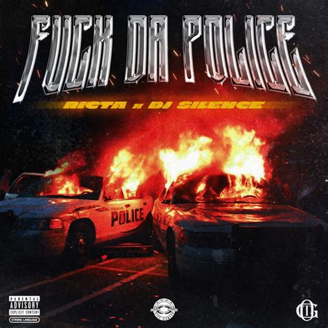Fuck Da Police Song By Ricta Dj Silence Spotify