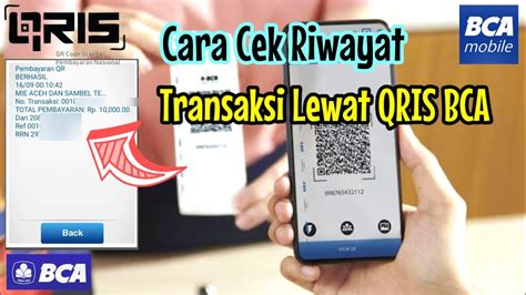 Cara Cek Riwayat Pembayaran Lewat Qris Bca Cara Cek Bukti Transfer