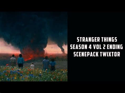 Stranger Things Season 4 Vol 2 Ending Scenepack Twixtor Subxtor