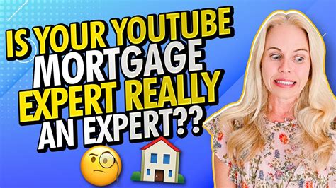 Is That Mortgage Expert You Watch Really An Expert How To Choose