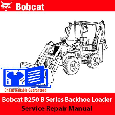 Bobcat B B Series Backhoe Loader Service Repair Manual