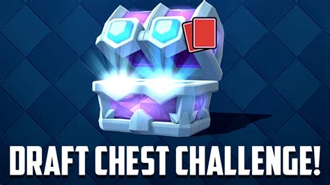 Clash Royale DRAFT CHEST CHALLENGE YouTube