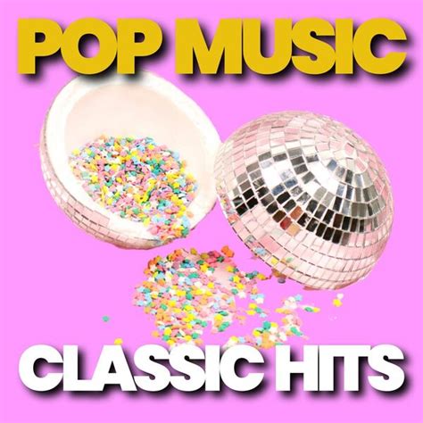 Pop Music Classic Hits Various Artists Qobuz