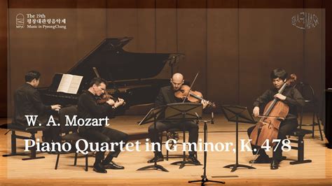 The 19th MPyC W A Mozart Piano Quartet In G Minor K 478 YouTube