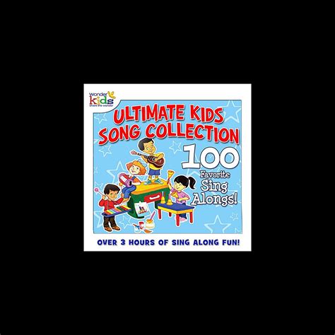 ‎the Ultimate Kids Song Collection 100 Favorite Sing A Longs Album