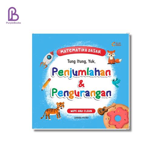 Jual Buku Anak Matematika Dasar Tung Itung Yuk Penjumlahan