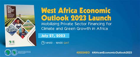 2023 West Africa Economic Outlook Region’s Economic Growth Falls But Medium Term Forecast