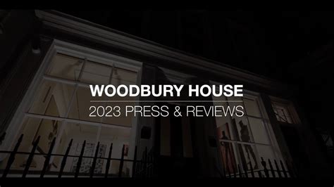 2023 Press And Reviews Woodbury House Youtube