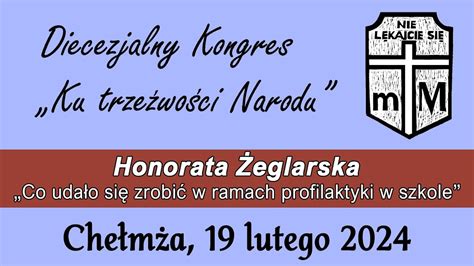 Diecezjalny Kongres KU TRZEŹWOŚCI NARODU Chełmża 19 02 2024