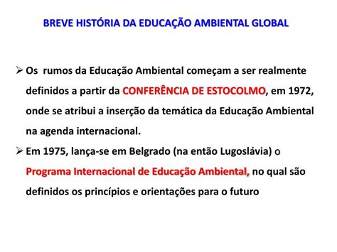 Considerando O Histórico Da Educação Ambiental é Incorreto Afirmar