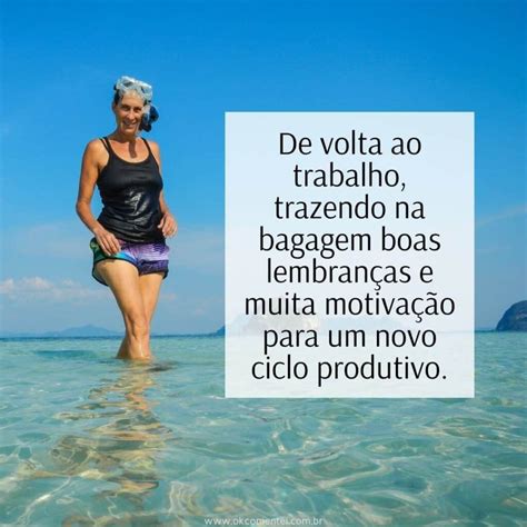 Mensagem Volta De Ferias - Mensagem de retorno das férias: 91 ideias criativas para voltar com leveza