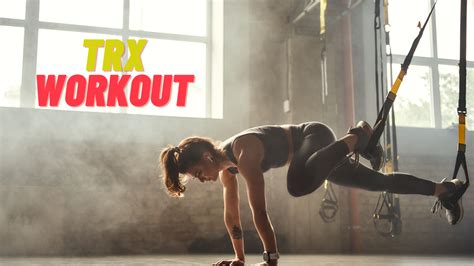 Trx Full Body Workout Home Work In