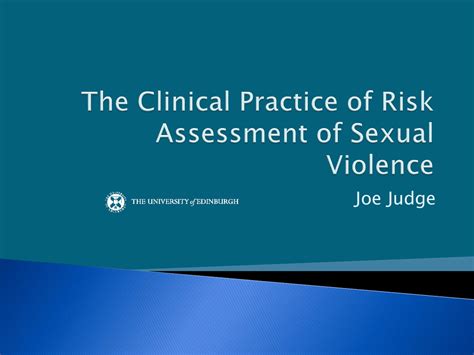 The Clinical Practice Of Risk Assessment Of Sexual Violence