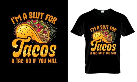 Tacos T Shirt Design Ideen Vektoren Und Illustrationen Zum Kostenlosen