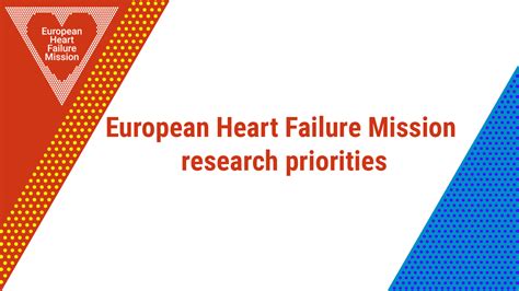 European Heart Failure Mission The Heart Failure Policy Network The