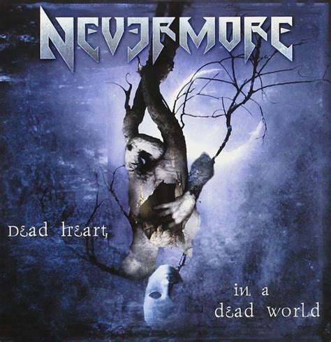 Nevermore Dead Heart In A Dead World Music