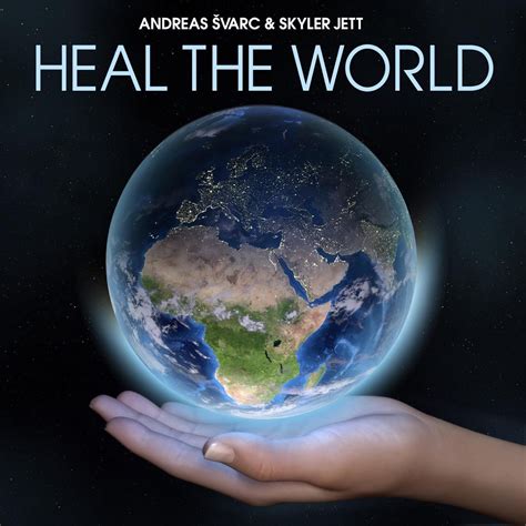 ‎Heal the World - Single - Andreas Svarc & Skyler Jettのアルバム - Apple Music