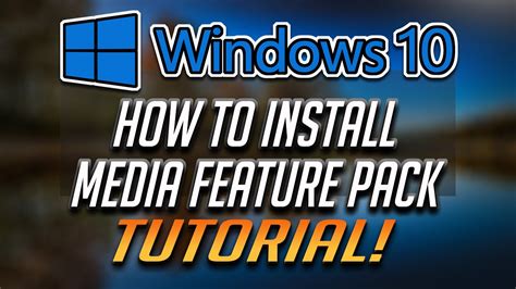 How to Download and Install Media Feature Pack for Windows 10 N and ...