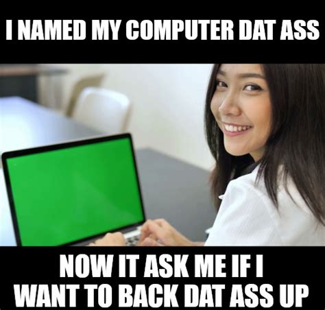 Dat Ass Imgflip