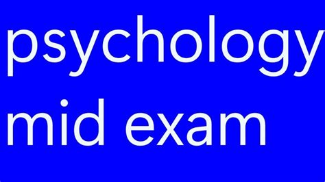 Psychology Mid Exam With Explanation Youtube