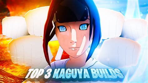 The Top Best Kaguya Otsutsuki Dlc Builds In Shinobi Striker Youtube