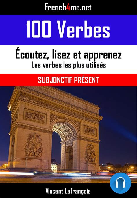 Buy Verbes Pr Sent Du Subjonctif Audio Les Verbes Les Plus