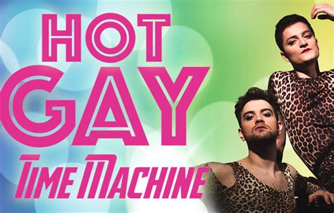 Hot Gay Time Machine Theatre In London