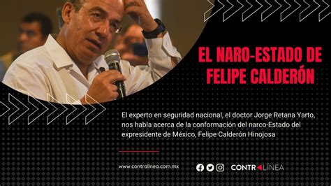 El narco Estado de Felipe Calderón YouTube