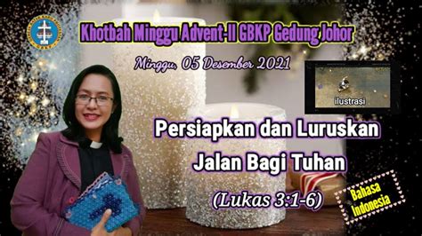 Khotbah GBKP Minggu Advent II 2021 YouTube