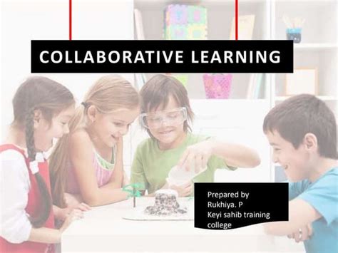 collaborative learning advantages  benefits