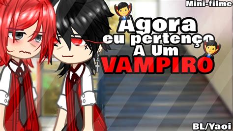 🏳️‍🌈agora Eu Pertenço A Um Vampiro🧛‍♂️[mini Filme] Bl Yaoi🏳️‍🌈] Parte