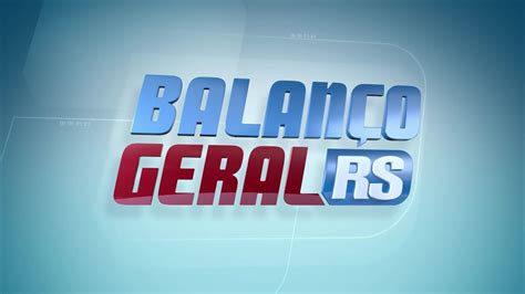 Recordtv Rs Encerramento Do Balan O Geral Rs Especial De S Bado