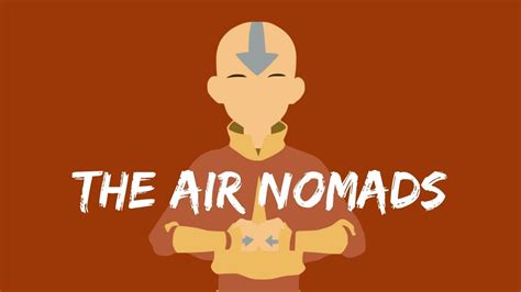 Air Nomad Culture And Philosophy Avatar The Last Airbender Video