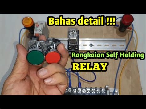 Cara Wiring Relay Self Holding Rangkaian Pengunci Relay Youtube