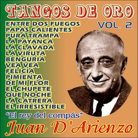 Tangos De Oro Vol 2 Album By Orquesta Juan D Arienzo Spotify