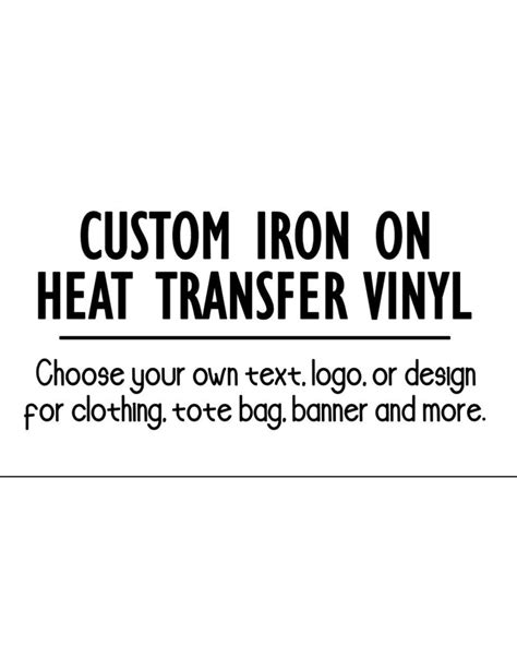 Custom Heat Transfer Vinyl Iron On Decal Apparel Decal Etsy