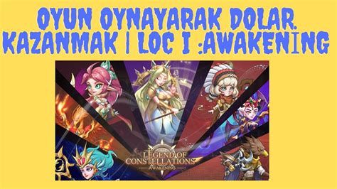 Oyun Oynayarak Dolar Kazanmak Loc I Awakening Nternetten Para