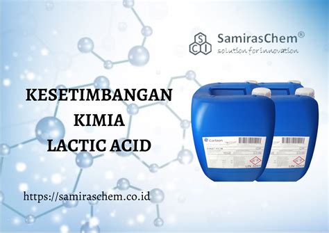 Kesetimbangan Kimia Lactic Acid Pt Samiraschem Indonesia