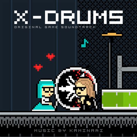 X Drums Game Original Soundtrack Album By Kaminari Spotify