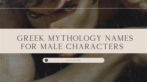 Greek Mythology Names For Male Characters Lt Ellis Author