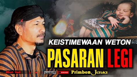 Weton Pasaran Legi Ketahui Rahasiamu Disini Youtube