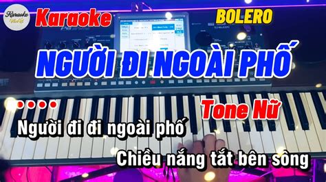 Karaoke Người Đi Ngoài Phố Tone Nữ Bolero Nhạc Sống Karaoke Văn Út