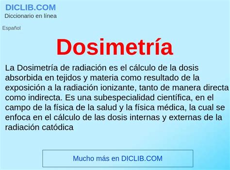 O Que Significa A Palavra Dosimetria - dosimetría - significado y definición. Qué es dosimetría