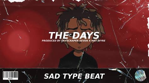 Sad Juice Wrld Type Beat The Days Youtube