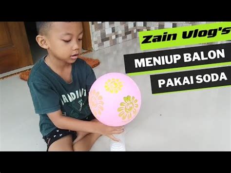 Ajaib Meniup Balon Menggunakan Cuka Dan Soda YouTube