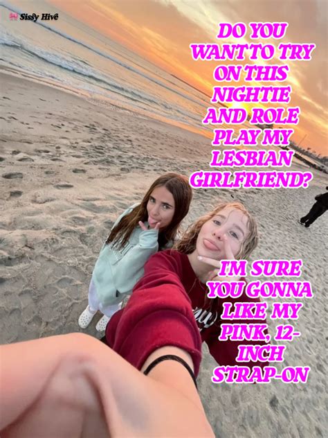 Hot Lesbian Sissy Captions For Fun And Fantasy Sissy Hypno X