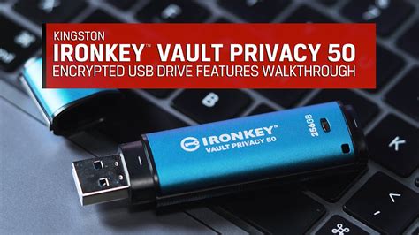 Kingston IronKey Vault Privacy 50 Encrypted USB Drive Features