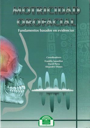 Tratado De Evaluaci N De Motricidad Orofacial Y Reas Afines Susanibar