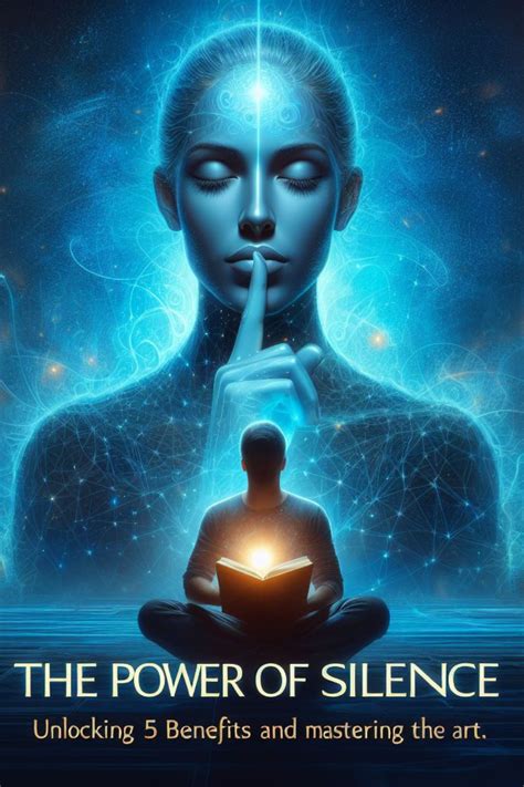 The Power Of Silence Unlocking 5 Benefits And Mastering The Art Artofit