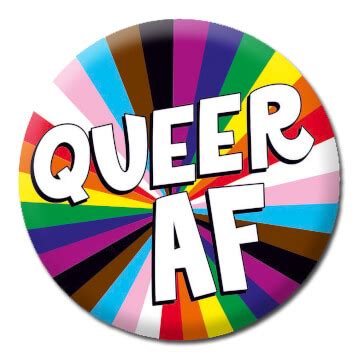 Queer As Fuck Button Badge THE PRIDE SHOP
